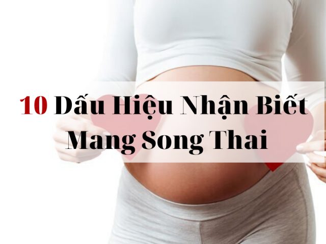 Mang Thai Đôi Sinh Ở Tuần Bao Nhiêu Và Lưu Ý Mẹ Cần Biết